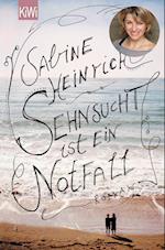 Sehnsucht ist ein Notfall