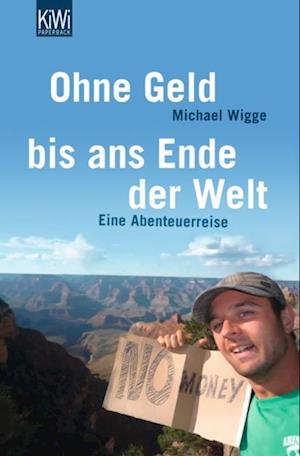 Ohne Geld bis ans Ende der Welt