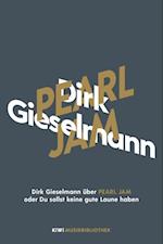 Dirk Gieselmann über Pearl Jam oder Du sollst keine gute Laune haben