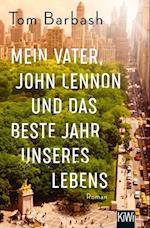 Mein Vater, John Lennon und das beste Jahr unseres Lebens