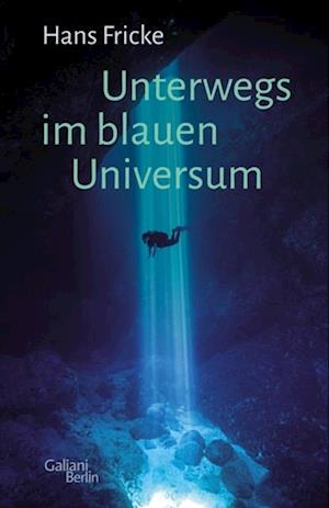 Unterwegs im blauen Universum