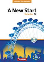 A New Start. Refresher A2. Neue Ausgabe. Coursebook mit Home Study Section, Home Study CD, Class CDs
