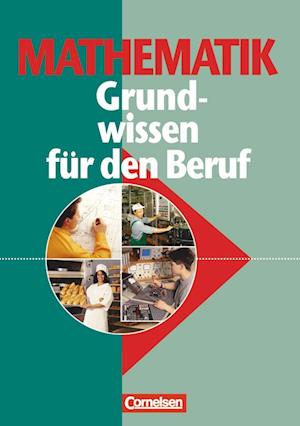 Mathematik. Grundwissen für den Beruf