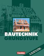 Bautechnik. Grundstufe. Schülerbuch