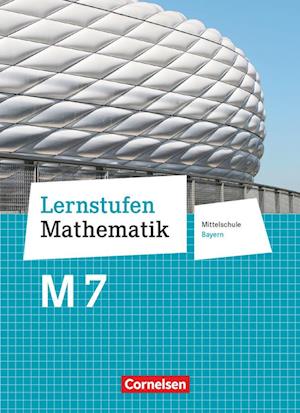 Lernstufen Mathematik 7. Jahrgangsstufe - Mittelschule Bayern. Für M-Klassen - Schülerbuch