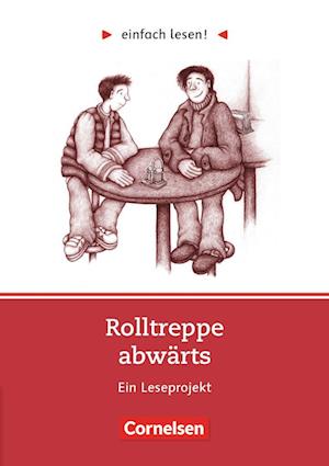 einfach lesen! Rolltreppe abwärts. Aufgaben und Übungen