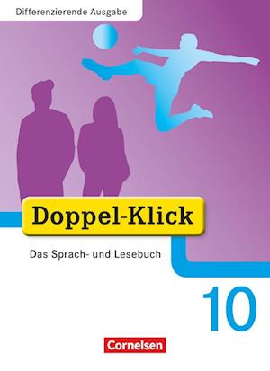 Doppel-Klick - Differenzierende Ausgabe. 10. Schuljahr. Schülerbuch