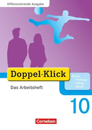 Doppel-Klick - Differenzierende Ausgabe. 10. Schuljahr. Das Arbeitsheft Plus