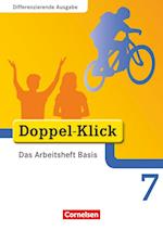 Doppel-Klick - Differenzierende Ausgabe. 7. Schuljahr. Das Arbeitsheft Basis