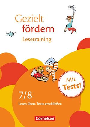 Gezielt fördern 7./8. Schuljahr. Lesetraining