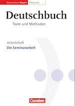 Deutschbuch. Arbeitsheft. Oberstufe. Gymnasium. Bayern