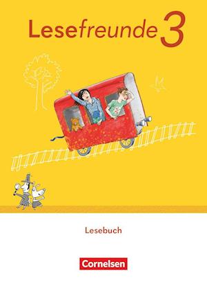 Lesefreunde 3. Schuljahr. Lesebuch mit Lernentwicklungsheft.- Östliche Bundesländer und Berlin