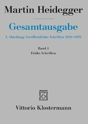 Gesamtausgabe 1. Abteilung: Veröffentlichte Schriften 1914 -1970