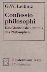 Confessio Philosophi. Das Glaubensbekenntnis Des Philosophen