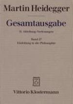 Gesamtausgabe Abt. 2 Vorlesungen Bd. 27. Einleitung in die Philosophie