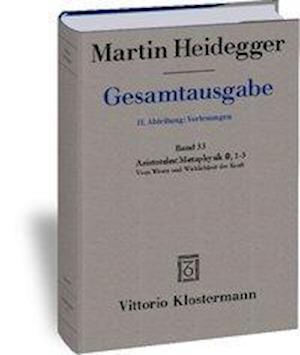 Martin Heidegger, Gesamtausgabe. II. Abteilung Vorlesungen 1919-1944