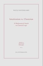 Intuitionism vs. Classicism
