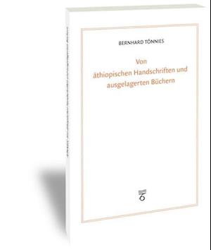 Von Athiopischen Handschriften Und Ausgelagerten Buchern