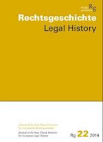 Rechtsgeschichte. Zeitschrift Des Max Planck-Instituts Fur Europaische Rechtsgeschichte / Rechtsgeschichte Legal History (RG)