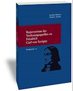 Repertorium Der Vorlesungsquellen Zu Friedrich Carl Von Savigny