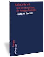 Marbach-Bericht über eine neue Sichtung des Heidegger-Nachlasses erstattet von Klaus Held
