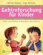 Gehirnforschung für Kinder - Felix und Feline entdecken das Gehirn