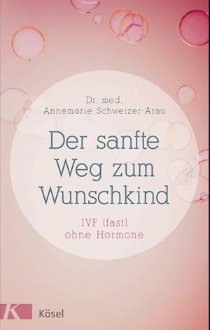 Der sanfte Weg zum Wunschkind