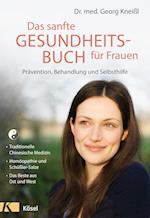 Das sanfte Gesundheitsbuch für Frauen - Überarbeitete Neuausgabe