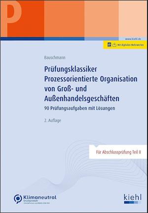 Prüfungsklassiker Prozessorientierte Organisation von Groß- und Außenhandelsgeschäften