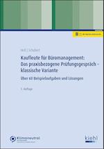 Kaufleute für Büromanagement: Das praxisbezogene Prüfungsgespräch - klassische Variante