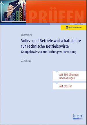 Volks- und Betriebswirtschaftslehre für Technische Betriebswirte