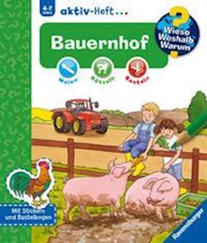 Wieso? Weshalb? Warum? aktiv-Heft: Bauernhof