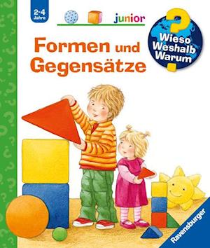 Wieso? Weshalb? Warum? junior: Formen und Gegensätze (Band 31)