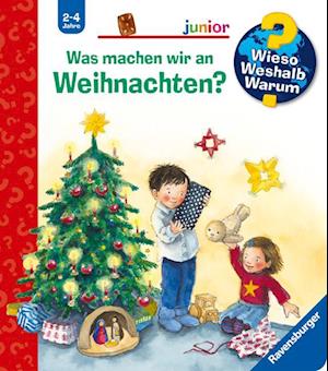 Wieso? Weshalb? Warum? junior: Was machen wir an Weihnachten? (Band 44)