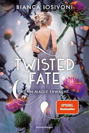 Twisted Fate, Band 1: Wenn Magie erwacht (Epische Romantasy von SPIEGEL-Bestsellerautorin Bianca Iosivoni)