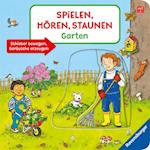 Spielen, Hören, Staunen: Garten. Ein Soundbuch ganz ohne Batterie und Elektronik