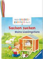 Mein Knuddel-Knautsch-Buch: Sachen suchen. Lieblingstiere; weiches Stoffbuch, waschbares Badebuch, Babyspielzeug ab 6 Monate