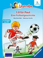 Trau dich, Paul! Eine Fußballgeschichte - Leserabe ab 2. Klasse - Erstlesebuch für Kinder ab 7 Jahren