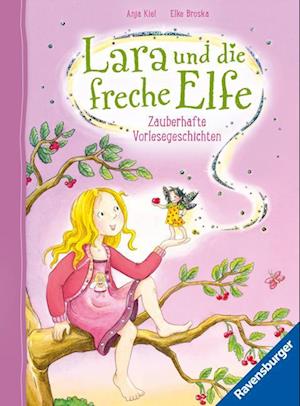 Lara und die freche Elfe