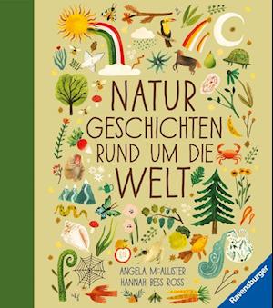 Naturgeschichten rund um die Welt