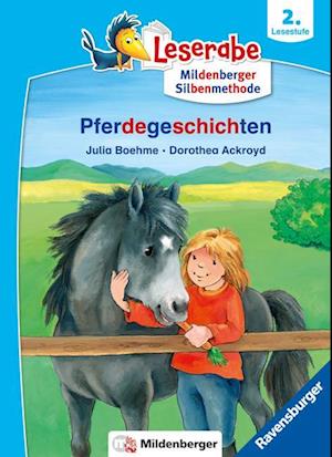 Pferdegeschichten - Leserabe ab 2. Klasse - Erstlesebuch für Kinder ab 7 Jahren (mit Mildenberger Silbenmethode)