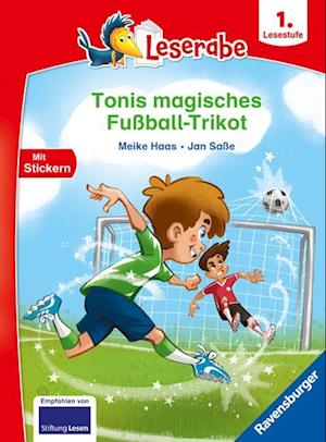 Tonis magisches Fußball-Trikot - lesen lernen mit dem Leserabe - Erstlesebuch - Kinderbuch ab 6 Jahren - Lesen lernen 1. Klasse Jungen und Mädchen (Leserabe 1. Klasse)