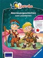 Die schönsten Abenteuergeschichten zum Lesenlernen - Leserabe ab 1. Klasse - Erstlesebuch für Kinder ab 6 Jahren