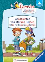 Geschichten von starken Helden - Silbe für Silbe lesen lernen - Leserabe 2. Klasse - Erstlesebuch für Kinder ab 7 Jahren