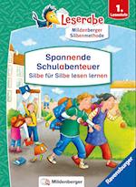 Spannende Schulabenteuer - Silbe für Silbe lesen lernen - Leserabe 1. Klasse - Erstlesebuch für Kinder ab 6 Jahren