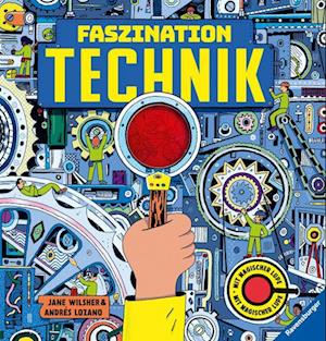 Faszination Technik - Technikbuch für Kinder ab 7 Jahren, mit magischer Lupe