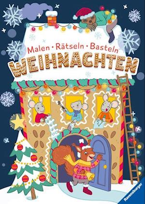 Malen - Rätseln - Basteln: Weihnachten