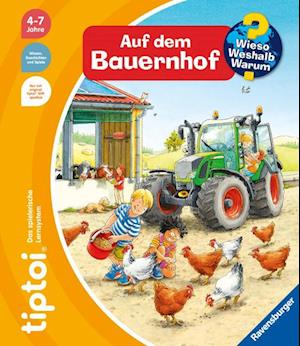 tiptoi® Wieso? Weshalb? Warum? Auf dem Bauernhof