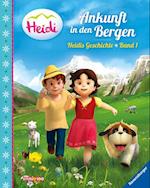 Heidi: Ankunft in den Bergen - Heidis Geschichte Band 1
