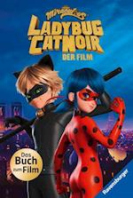 Miraculous: Ladybug und Cat Noir - Das Buch zum Film